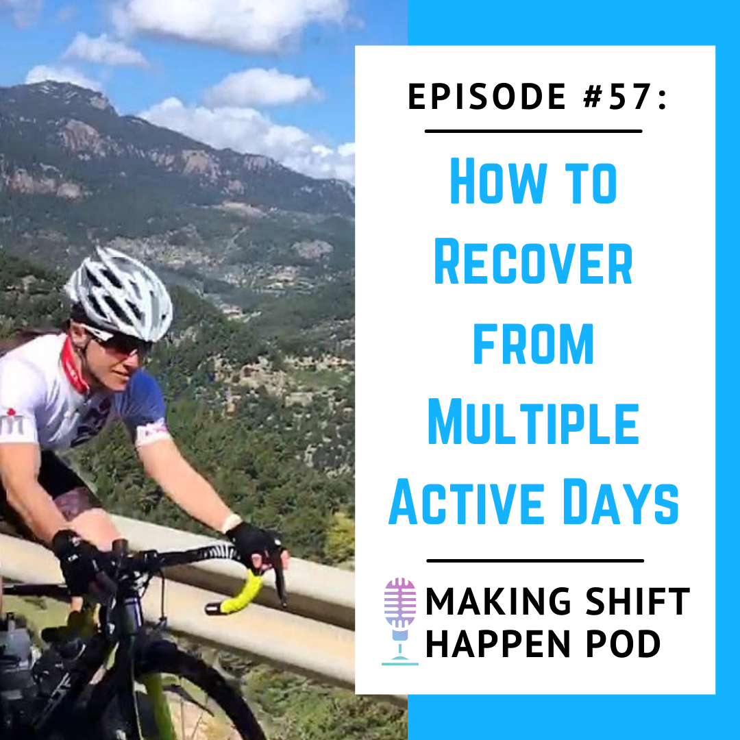Jen is biking on a road in Mallorca, with the title of the podcast episode listed: "Episode 57: How to Recover from Multiple Active Days"