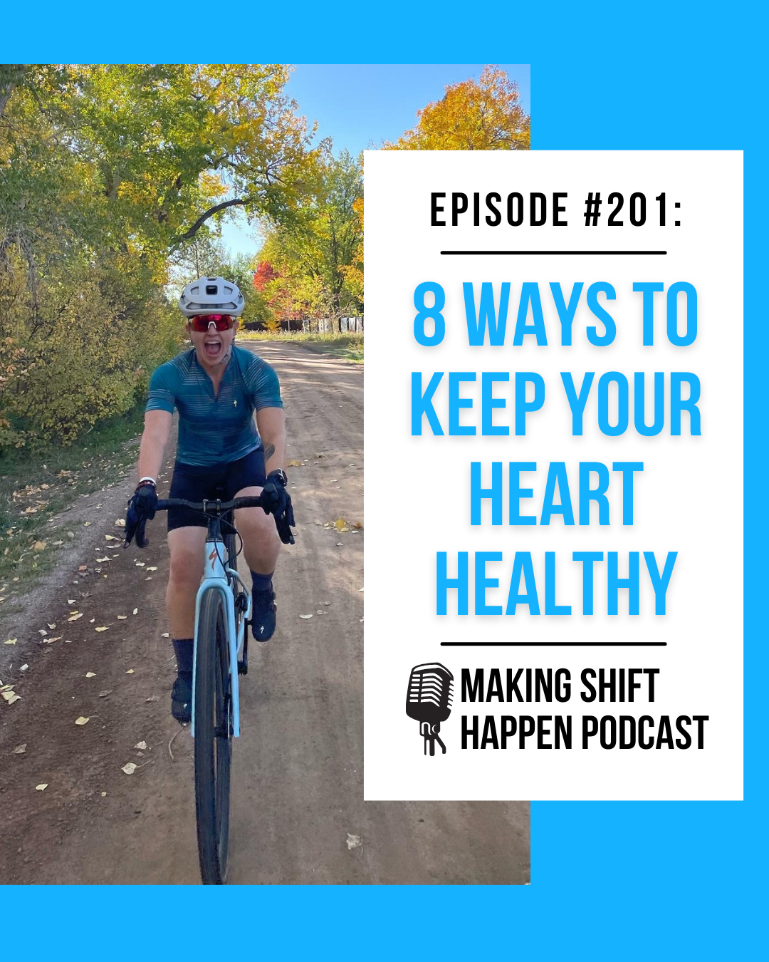 Jen is wearing black bike shorts and a teal bike jersey as she is smiling with her mouth open while riding her sky blue gravel bike with green, yellow, and orange trees in the background. The title of the episode is in sky blue font on a white background.