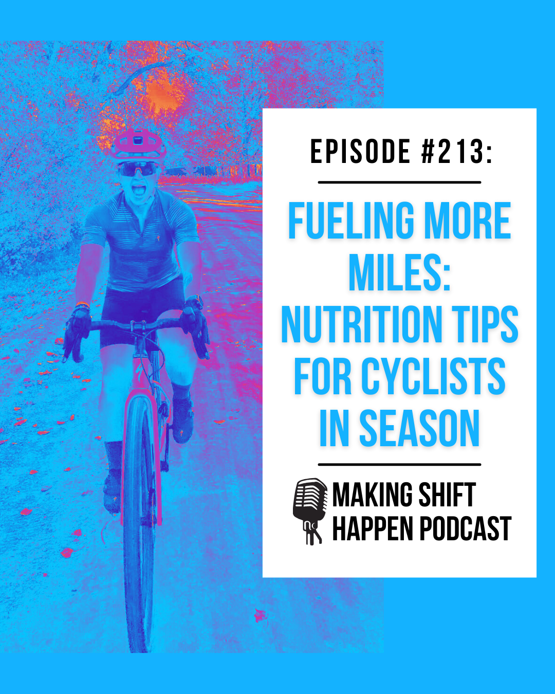 Jen is on her gravel bike, smiling. The design has a filter on it to make her and her bike and background blue and pink. The title of the episode is in sky blue font on a white background.