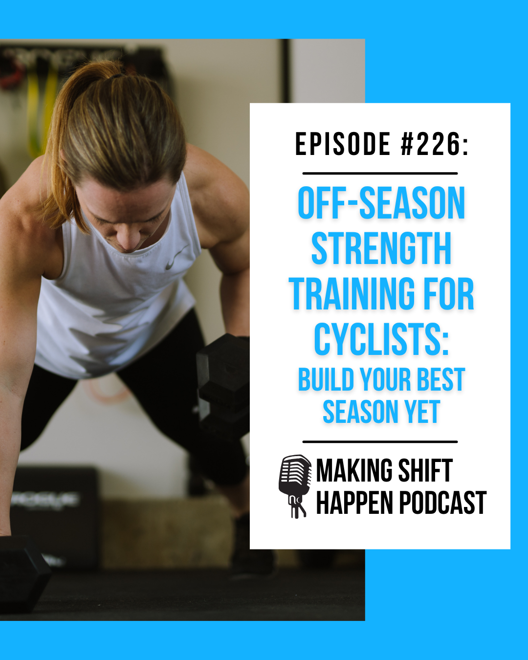 Jen is wearing a white tank top and is planking on top of a set of dumbbells as she is raising a dumbbell up towards her. The title of the episode is in sky blue font on a white background.