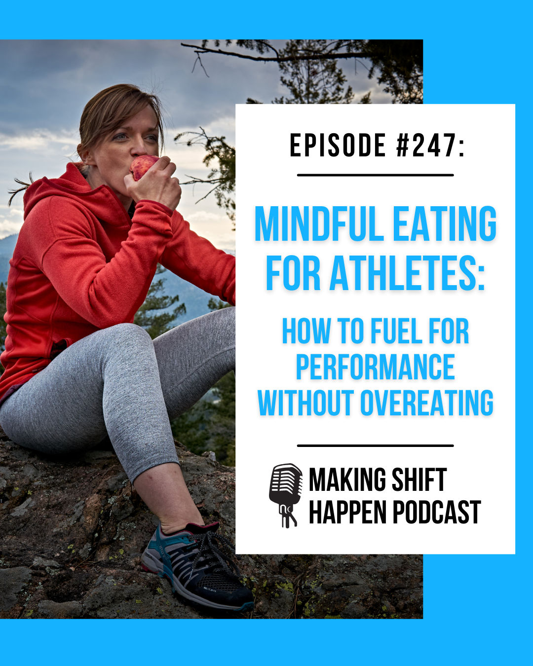 Jen is wearing a bright red fleece jacket and black and white striped capris while sitting on a boulder eating a red apple. The episode title is in sky blue font on a white background.